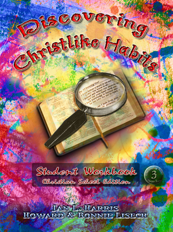 (christian school) discovering christlike habits Student WkBk cover (christian school) discovering christlike habits Student WkBk cover cover