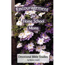 Encouragement For Home School Moms (Book 1) Paperback